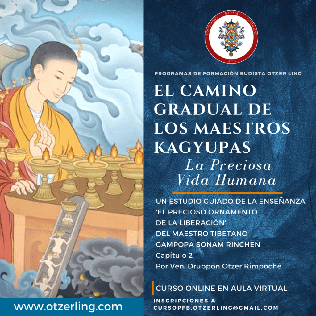 Programa de Formación Budista 8: El Camino Gradual de los Maestros Kagyupas – La Preciosa Vida Humana