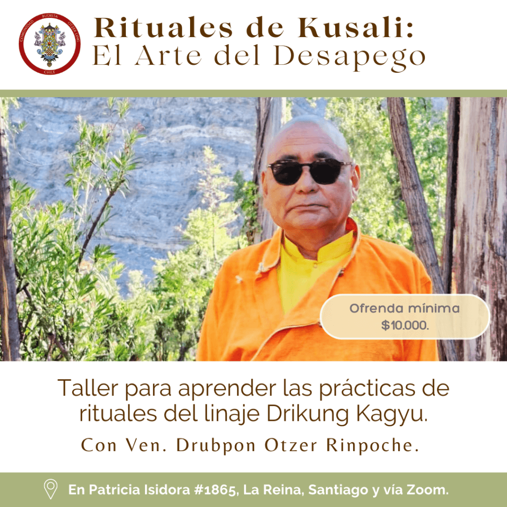 Rituales de Kusali: El Arte del Desapego con el Venerable Drubpon Otzer Rinpoche